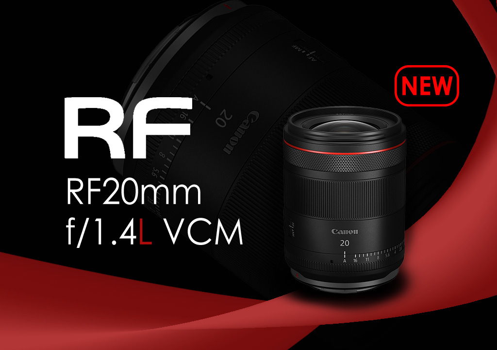 RF20mm f/1.4L VCM: Cinematically Stunning